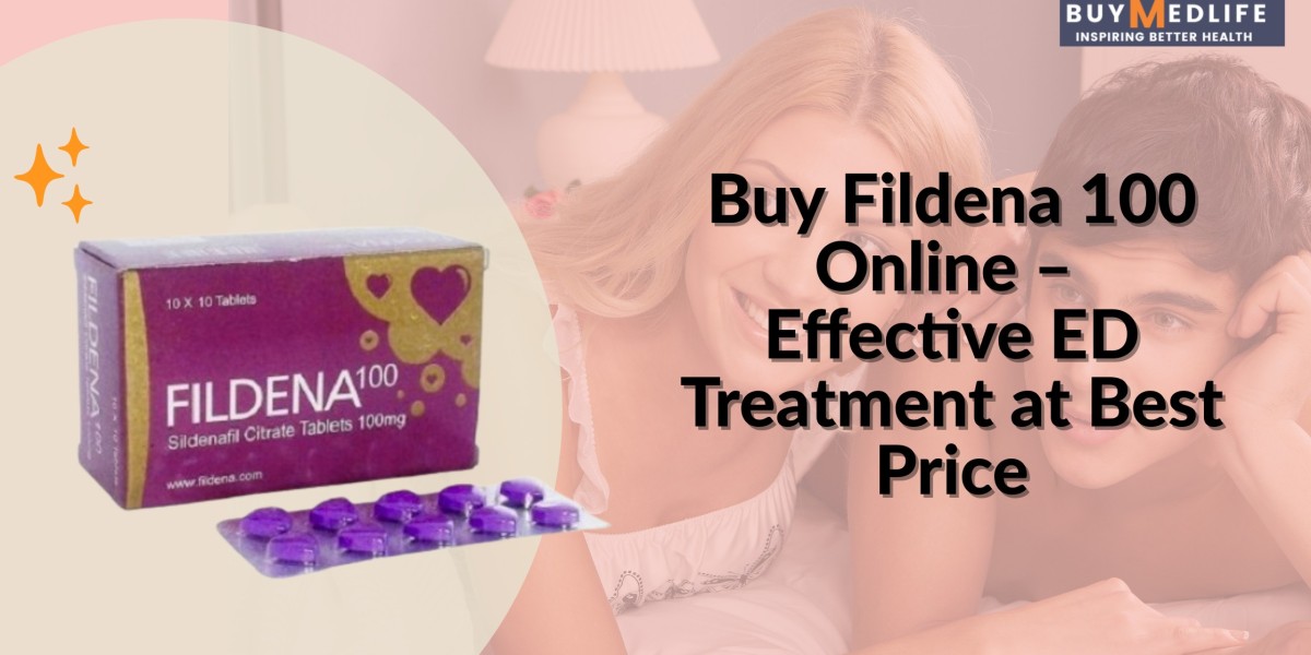 How to Use Fildena 100 Effectively for Maximum Performance